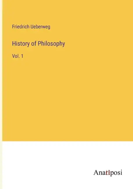 History of Philosophy: Vol. 1 - Paperback
