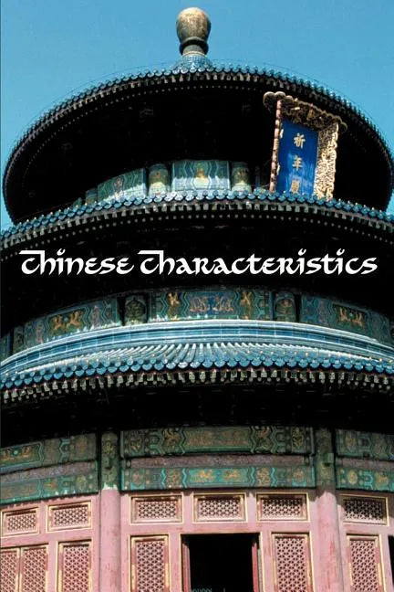 Chinese Characteristics - Paperback