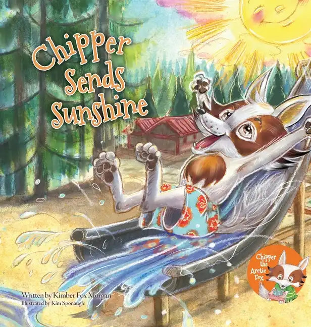 Chipper Sends Sunshine - Hardcover