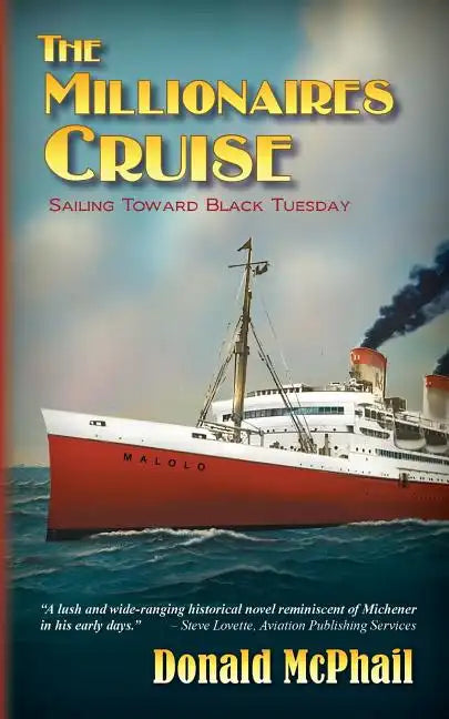 The Millionaires Cruise: Sailing Toward Black Tuesday - Paperback