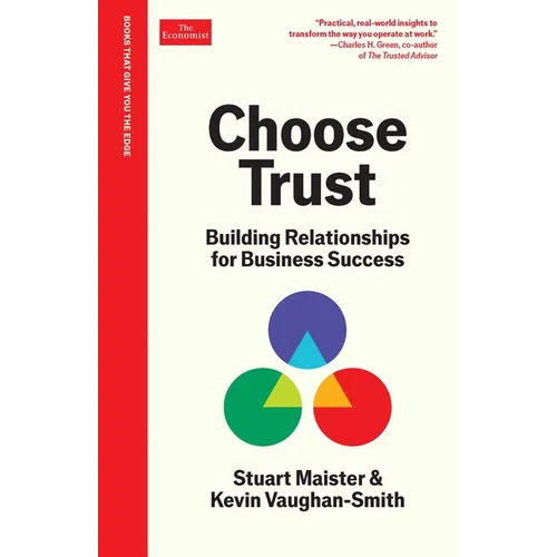Choose Trust: Building Relationships for Business Success - Hardcover