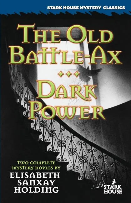 The Old Battle-Ax / Dark Power - Paperback