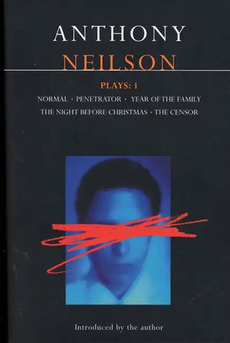 Neilson Plays:1: Normal; Penetrator; Year of the Family; Night Before Christmas; Censor - Paperback