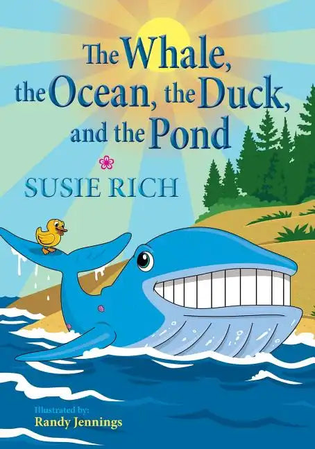 The Whale, the Ocean, the Duck, and the Pond - Paperback