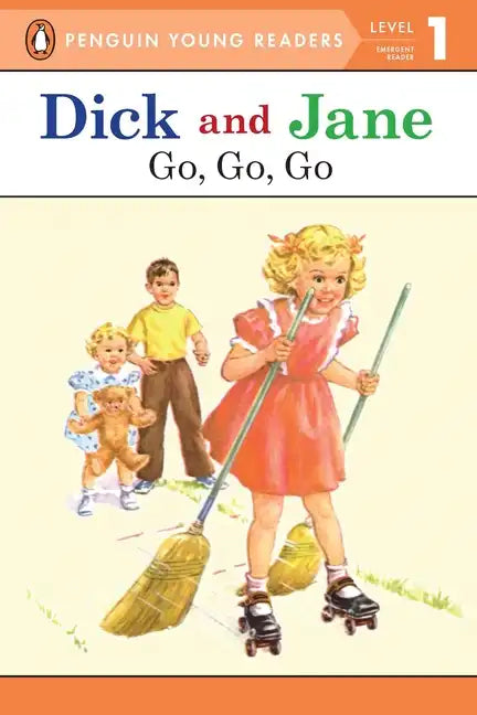 Dick and Jane Go, Go, Go (Penguin Young Reader Level 1) - Paperback