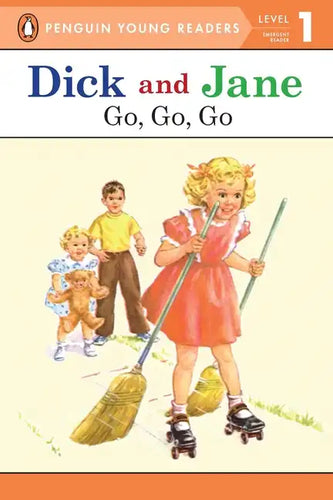 Dick and Jane Go, Go, Go (Penguin Young Reader Level 1) - Paperback