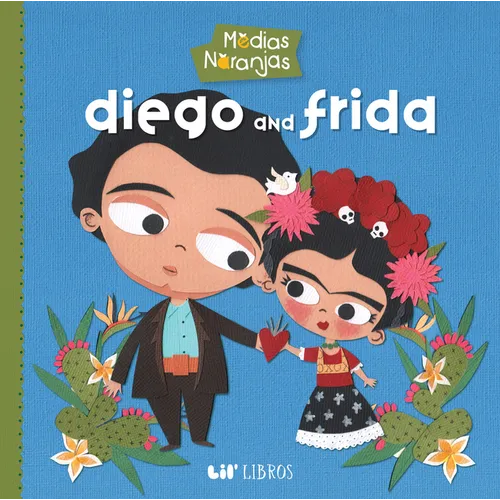 Medias Naranjas: Diego & Frida - Board Book