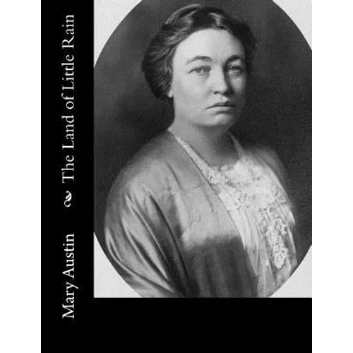The Land of Little Rain - Paperback