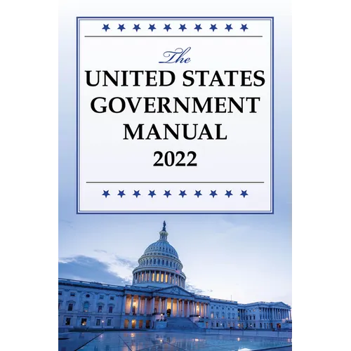 The United States Government Manual 2022 - Paperback