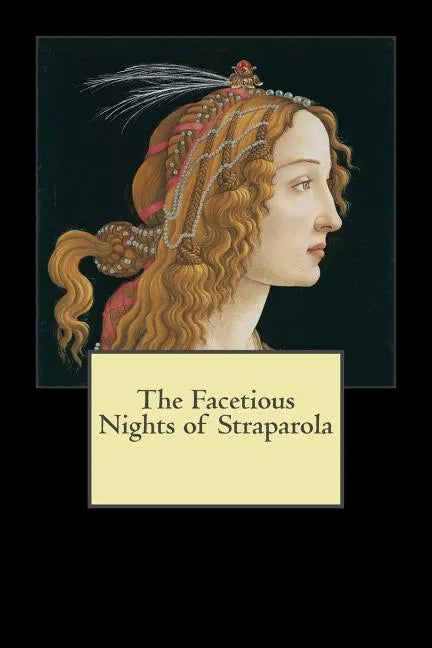 The Facetious Nights of Straparola - Paperback