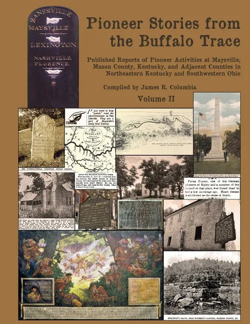 Pioneer Stories from the Buffalo Trace [Vol. II] - Paperback