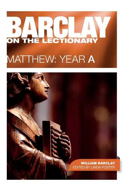 Barclay on the Lectionary: Matthew, Year a - Paperback