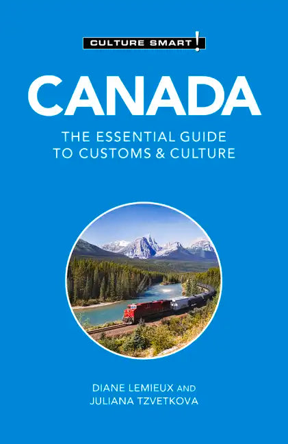Canada - Culture Smart!: The Essential Guide to Customs & Culture - Paperback