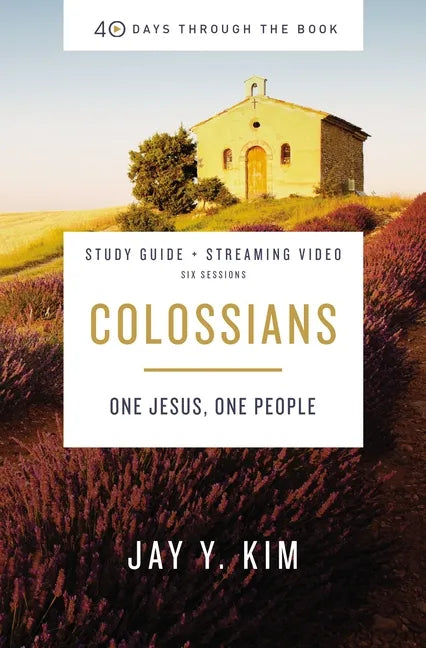 Colossians Bible Study Guide Plus Streaming Video: One Jesus, One People - Paperback