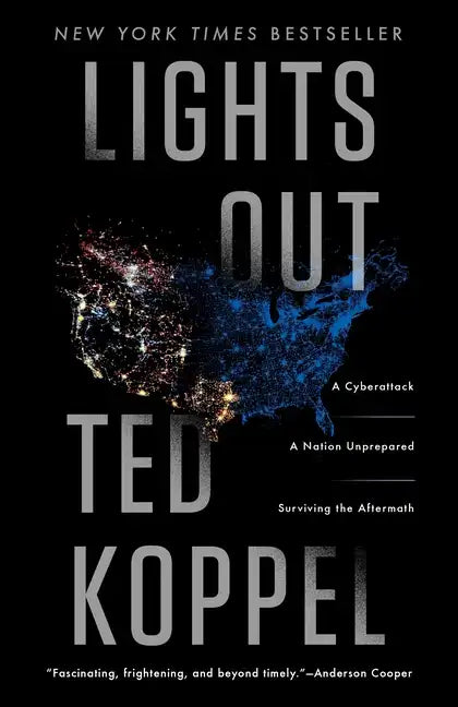 Lights Out: A Cyberattack: A Nation Unprepared: Surviving the Aftermath - Paperback