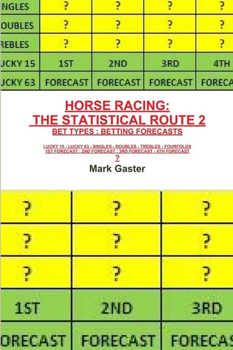 Horse Racing: The Statistical Route 2 - Paperback