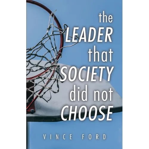 The Leader That Society Did Not Choose - Paperback