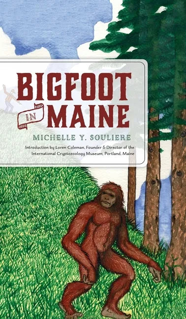 Bigfoot in Maine - Hardcover