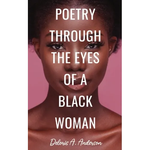 Poetry Through The Eyes of a Black Woman - Paperback