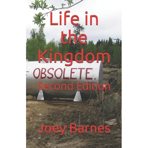 Life in the Kingdom: Second Edition - Paperback