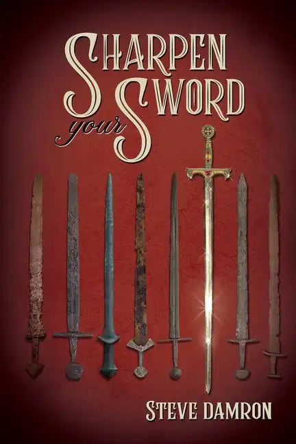Sharpen Your Sword - Paperback