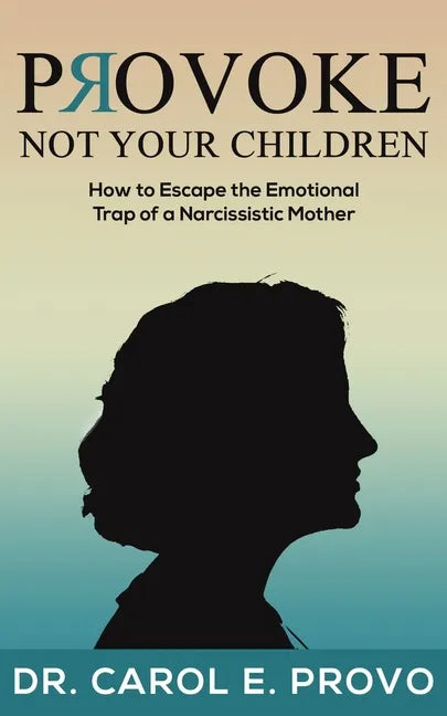 Provoke Not Your Children - Paperback