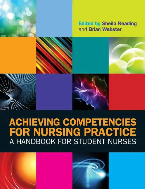 Achieving Competencies for Nursing Practice: A Handbook for Student Nurses - Paperback