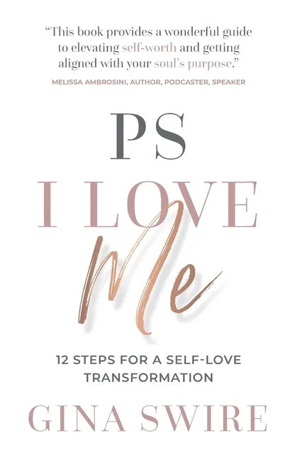 PS I Love Me: 12 Steps for a Self-Love Transformation - Paperback