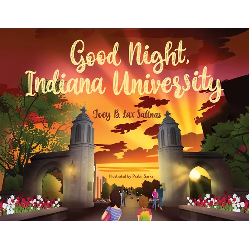 Good Night, Indiana University - Hardcover
