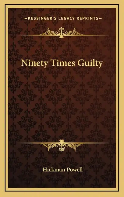 Ninety Times Guilty - Hardcover