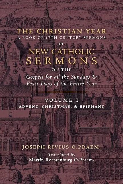 The Christian Year: Vol. 1 (Sermons on the Gospels for Advent, Christmas, and Epiphany) - Paperback