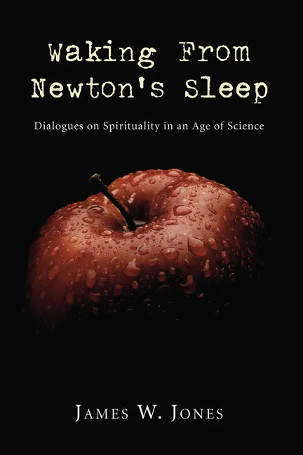 Waking from Newton's Sleep - Paperback
