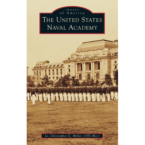 United States Naval Academy - Hardcover