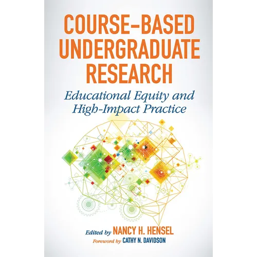 Course-Based Undergraduate Research: Educational Equity and High-Impact Practice - Paperback