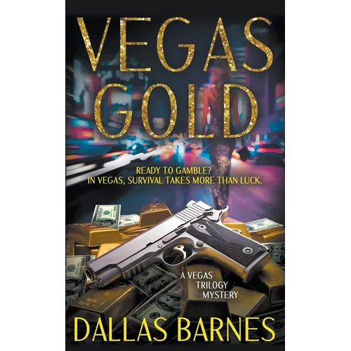Vegas Gold: A Contemporary Detective Novel - Paperback