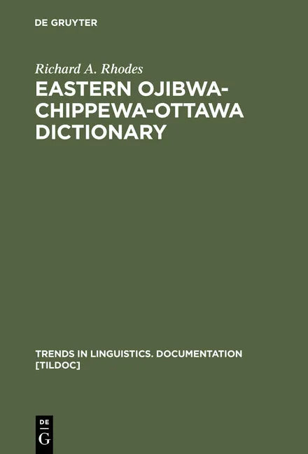 Eastern Ojibwa-Chippewa-Ottawa Dictionary - Hardcover