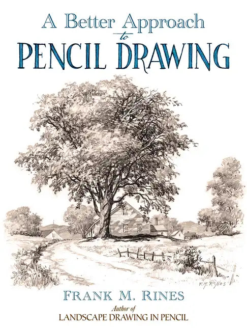 A Better Approach to Pencil Drawing - Paperback