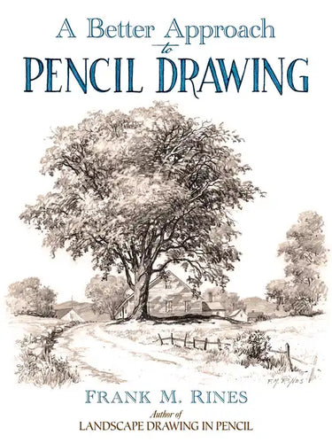 A Better Approach to Pencil Drawing - Paperback