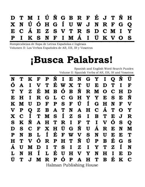¡Busca Palabras! Rompecabezas de Sopa de Letras Volumen II: Verbos Españoles de AR, ER e IR y Vosotros: ¡Busca Palabras! Spanish and English Word Sear - Paperback