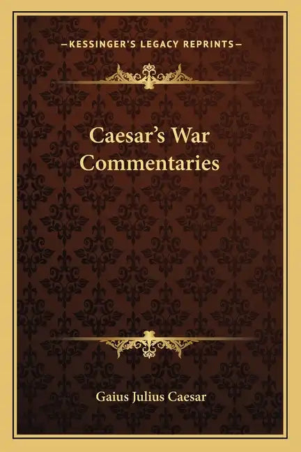 Caesar's War Commentaries - Paperback