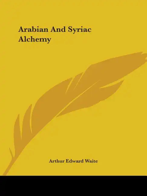 Arabian And Syriac Alchemy - Paperback