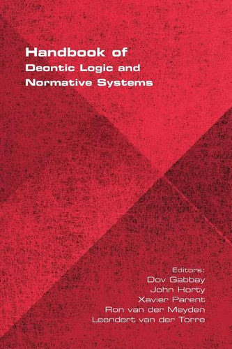 Handbook of Deontic Logic and Normative Systems - Paperback