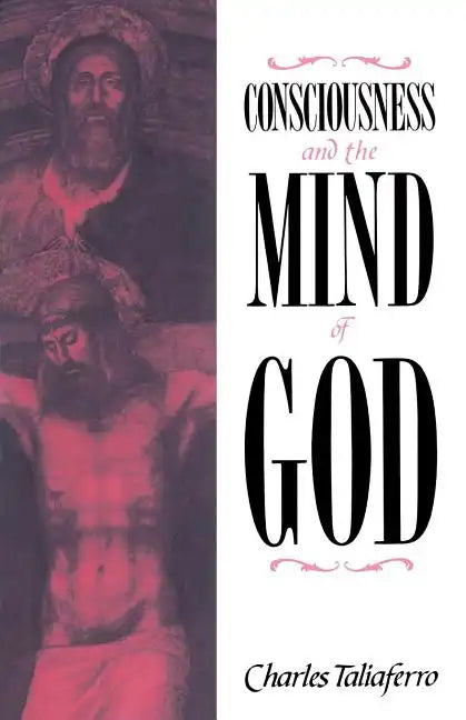 Consciousness and the Mind of God - Paperback