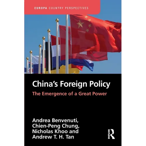 China's Foreign Policy: The Emergence of a Great Power - Paperback