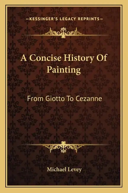 A Concise History Of Painting: From Giotto To Cezanne - Paperback