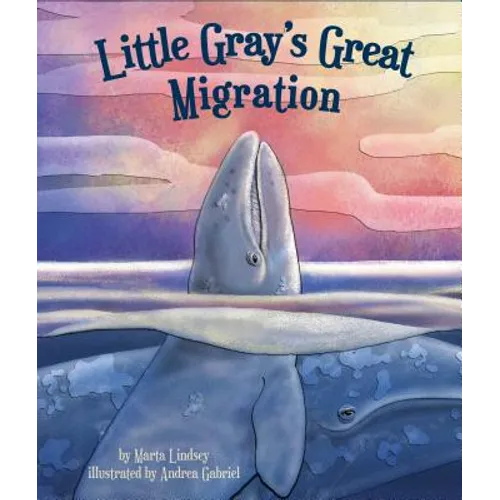 Little Gray's Great Migration - Hardcover
