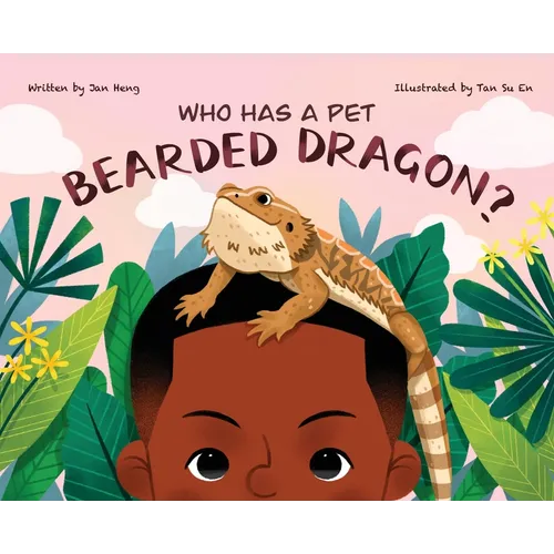 Who Has A Pet Bearded Dragon? - Hardcover