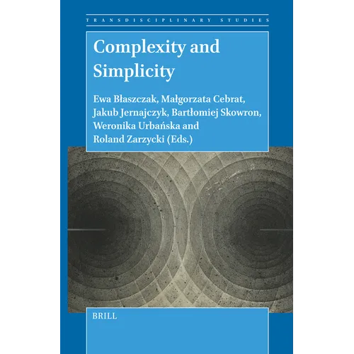 Complexity and Simplicity - Hardcover