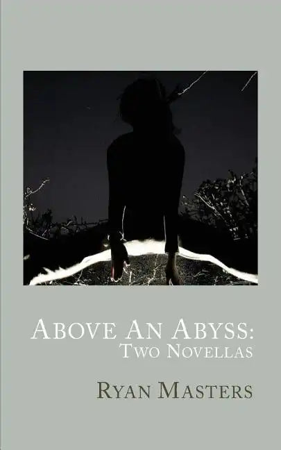 Above An Abyss: Two Novellas - Paperback