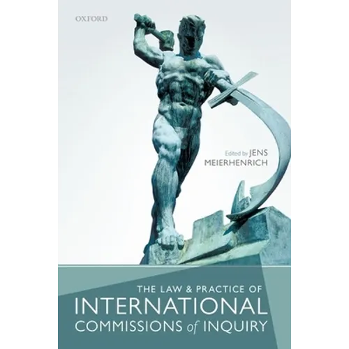 The Law and Practice of International Commissions of Inquiry - Hardcover